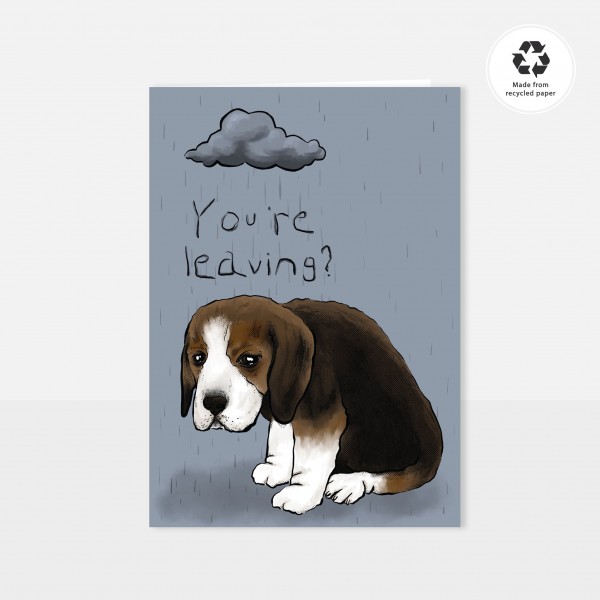 Chlo Studio Greeting Card Dog Pattern Card You're Leaving?